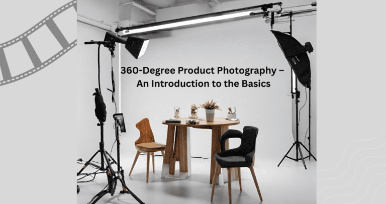 360-Degree Product Photography – An Introduction to the Basics